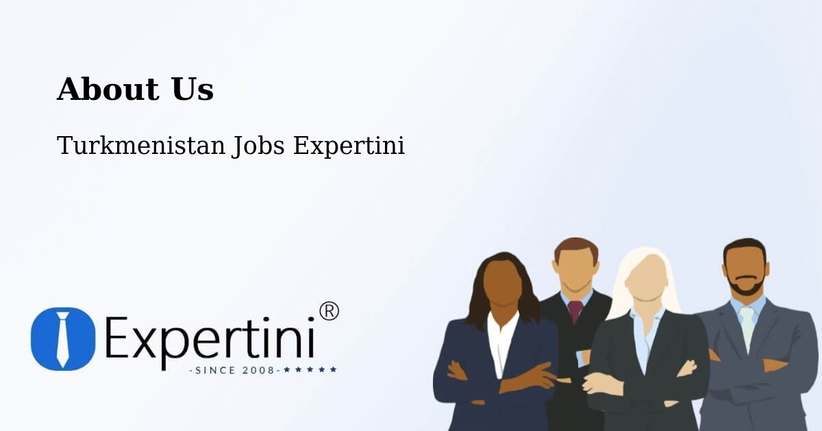About Expertini Recruitment Platform  – Arçabil - Arçabil, Turkmenistan Jobs Expertini