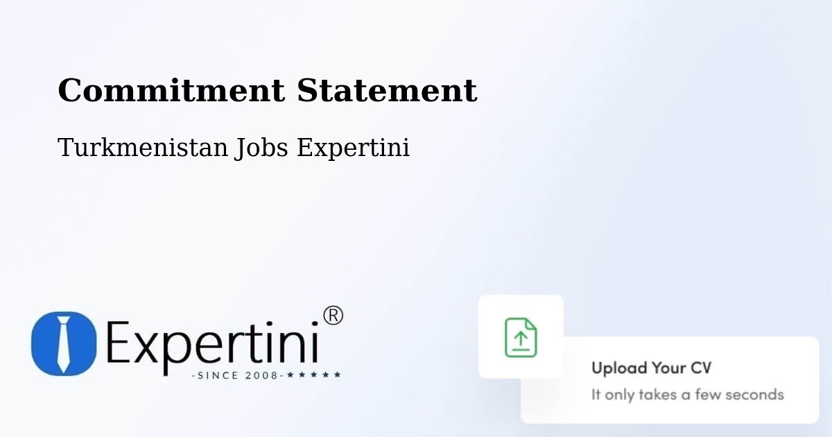 Corporate Commitment – Arçabil - Turkmenistan Jobs Expertini