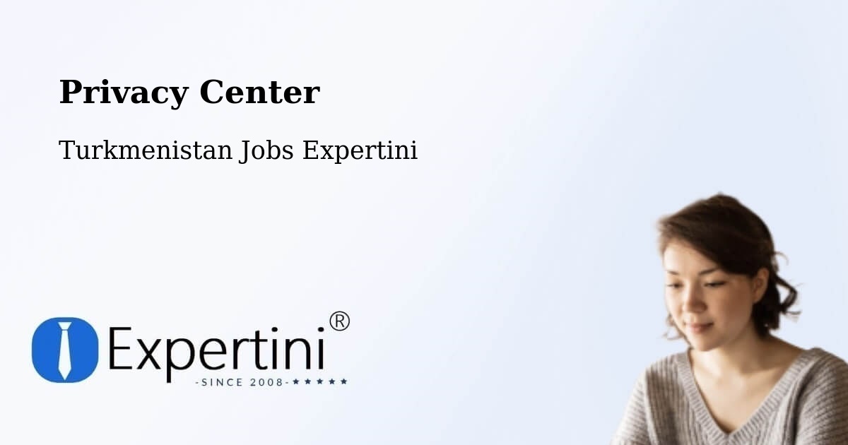Privacy Policy – Arçabil - Turkmenistan Jobs Expertini
