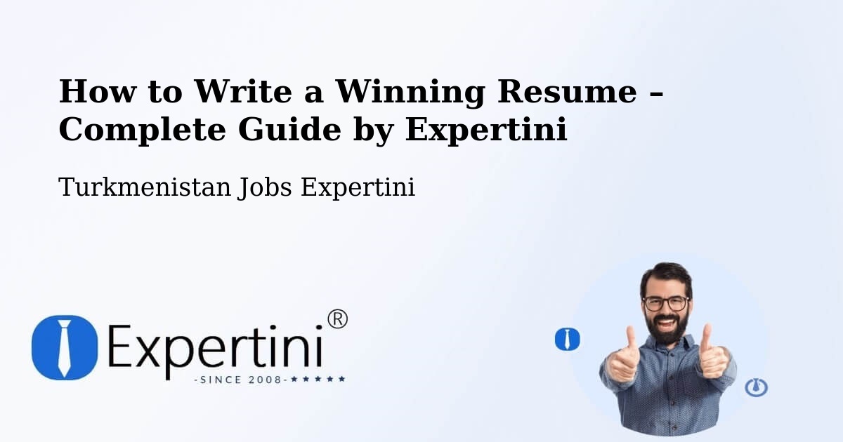 Resume Writing Guide for Job Seekers – Arçabil - Arçabil, Turkmenistan Jobs Expertini